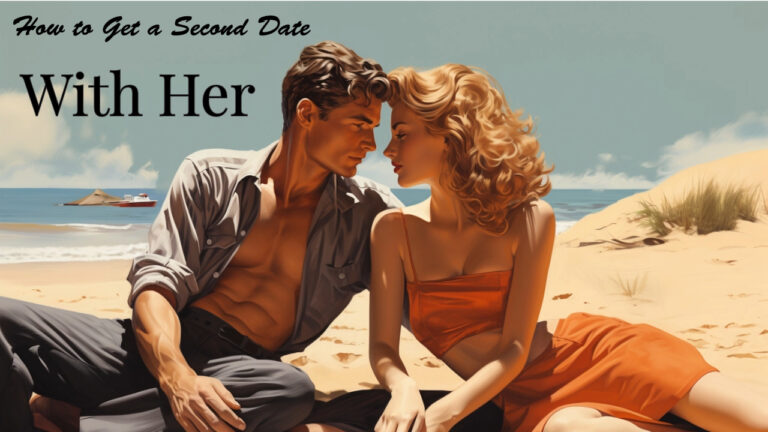 How To Get a Second Date With Her: 14 Tips