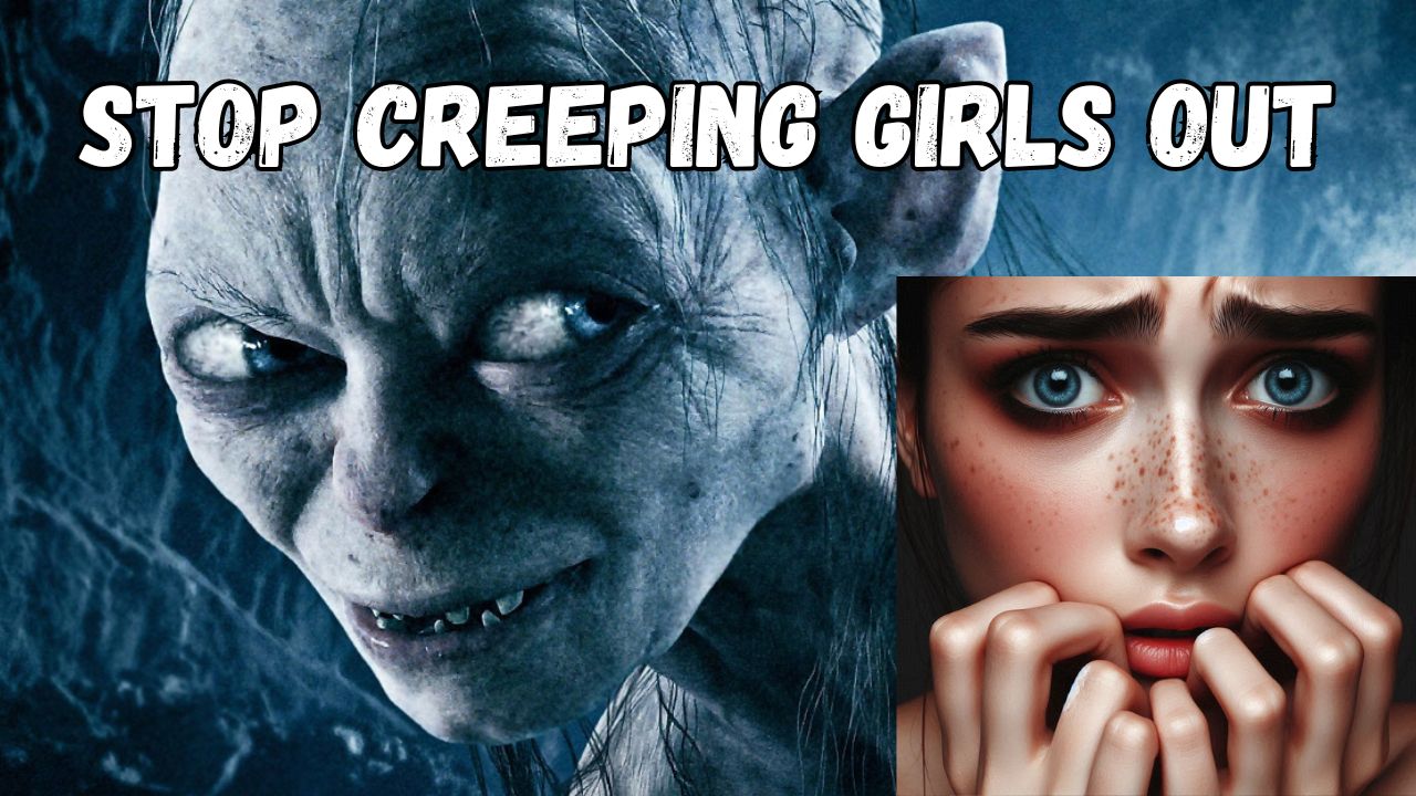 Gollum and a scared girl. Title - Stop Creeping Girls Out